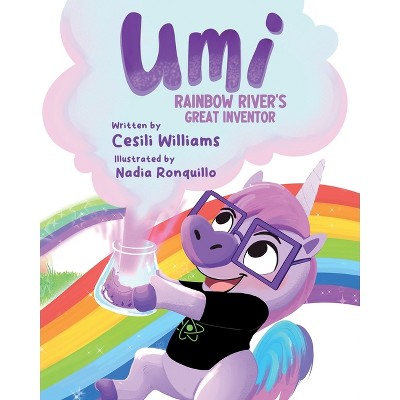 Umi Rainbow River's Great Inventor - by  Cesili Williams (Paperback)