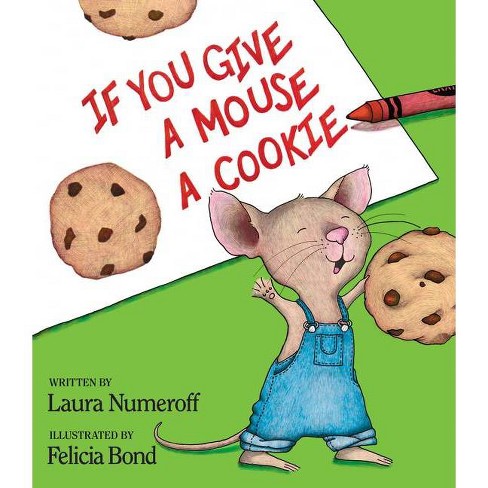 if you give a mouse a cookie full book