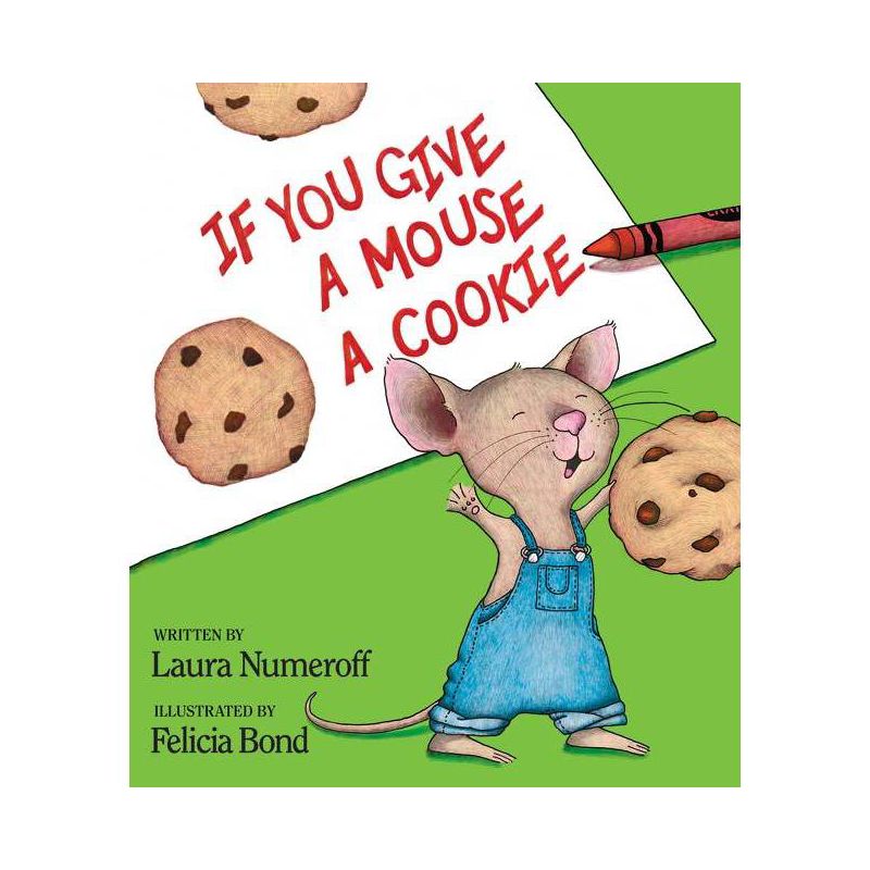 If You Give a Mouse a Cookie (Hardcover) by Laura Numeroff, 1 of 6