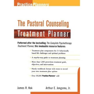 The Pastoral Counseling Treatment Planner - (PracticePlanners) by  James R Kok & Arthur E Jongsma (Paperback) - 1 of 1