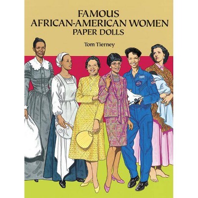 Famous African-American Women Paper Dolls - (Dover Paper Dolls) by  Tom Tierney (Paperback)