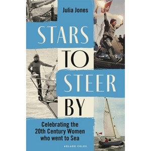 Stars to Steer by - by  Julia Jones (Hardcover) - 1 of 1