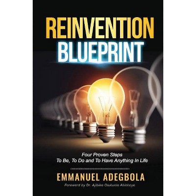 Reinvention Blueprint - by  Emmanuel Adegbola (Paperback)