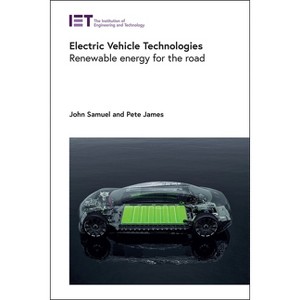Electric Vehicle Technologies - (Transportation) by  John Samuel & Pete James (Hardcover) - 1 of 1