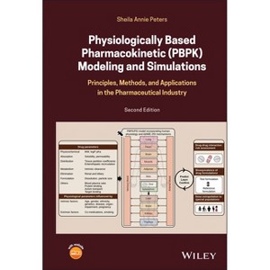 Physiologically Based Pharmacokinetic (Pbpk) Modeling and Simulations - 2nd Edition by  Sheila Annie Peters (Hardcover) - 1 of 1