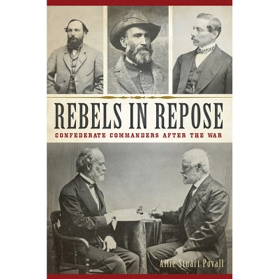Rebels in Repose - (Civil War) by  Allie Stuart Povall (Paperback)