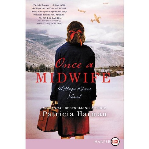 Once A Midwife Lp - Large Print By Patricia Harman (paperback) : Target