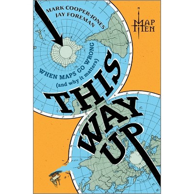 This Way Up - by  Map Men (Hardcover)