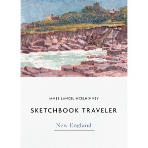 Sketchbook Traveler New England - by  James Lancel McElhinney (Hardcover) - 1 of 1