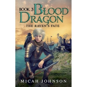 Blood Dragon (Book 3) - by  Micah Johnson (Paperback) - 1 of 1