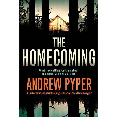 The Homecoming - by  Andrew Pyper (Paperback)