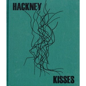 Stephen Gill: Hackney Kisses - (Hardcover) - 1 of 1