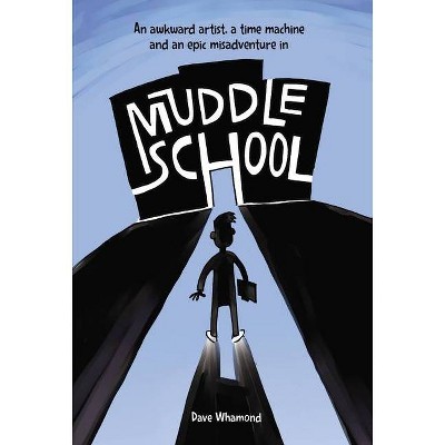 Muddle School - by  Dave Whamond (Hardcover)