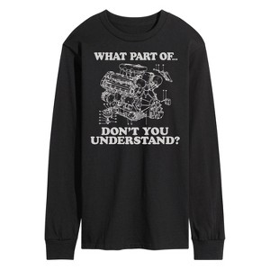 Men's - Instant Message - What Part Don't You Understand Engine Long Sleeve Graphic T-Shirt - 1 of 4