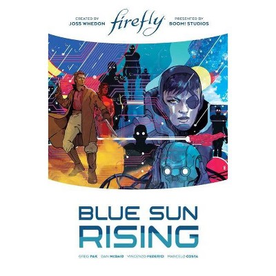 Firefly: Blue Sun Rising Limited Edition - by  Greg Pak (Hardcover)