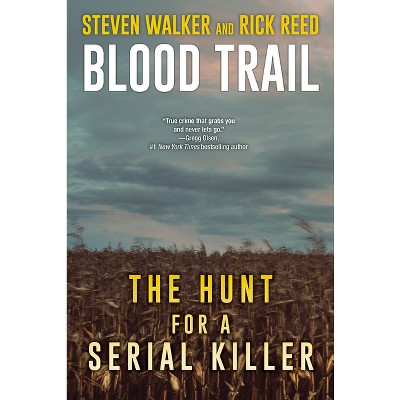 Blood Trail - by  Steven Walker & Rick Reed (Paperback)