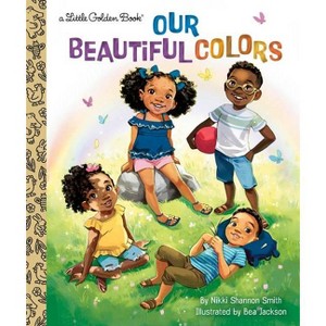 Our Beautiful Colors - (Little Golden Book) by  Nikki Shannon Smith (Hardcover) - 1 of 1