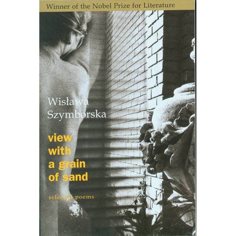 View With A Grain Of Sand - By Wislawa Szymborska (paperback) : Target