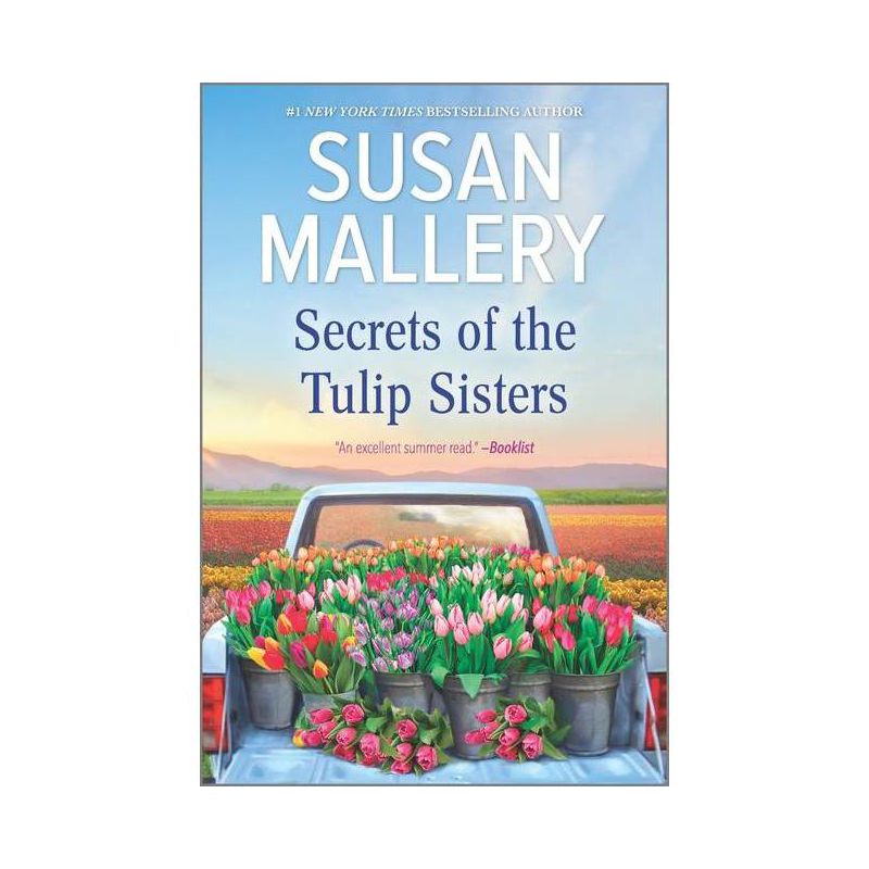 Secrets of the Tulip Sisters 04/17/2018 - by Susan Mallery (Paperback), 1 of 2