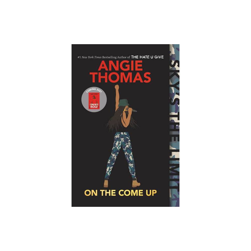 ISBN 9780062498588 product image for On the Come Up - by Angie Thomas (Paperback) | upcitemdb.com