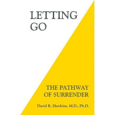 Letting Go - 2nd Edition by  David R Hawkins (Paperback)