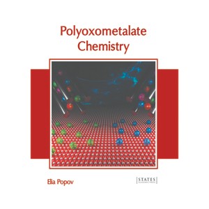 Polyoxometalate Chemistry - by  Elia Popov (Hardcover) - 1 of 1