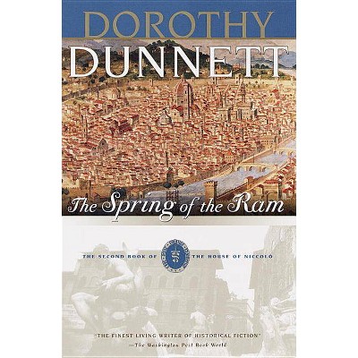 The Spring of the RAM - (House of Niccolo) by  Dorothy Dunnett (Paperback)