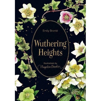Wuthering Heights - (Marjolein Bastin Classics) by  Emily Brontë (Hardcover)