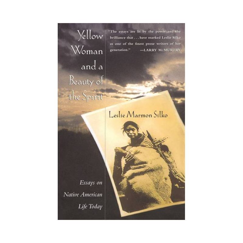 Yellow Woman and a Beauty of the Spirit - by  Leslie Marmon Silko (Paperback), 1 of 2