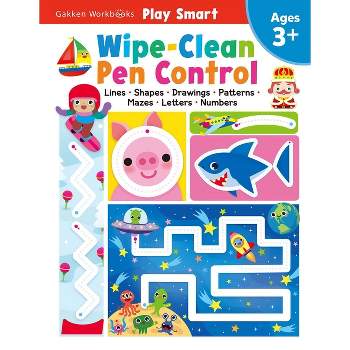 Play Smart Wipe-Clean Pen Control Ages 3-5 - by  Gakken Early Childhood Experts (Spiral Bound)