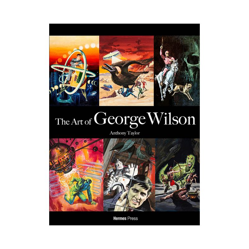 The Art of George Wilson - by  Anthony Taylor (Hardcover), 1 of 2