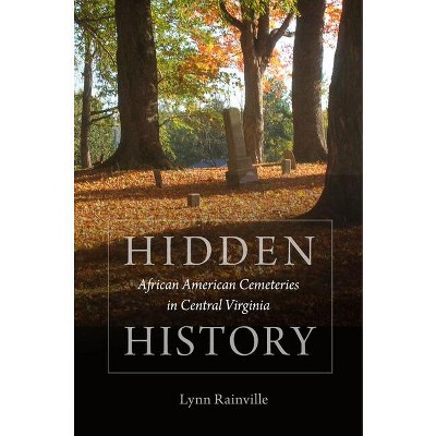 Hidden History - by Lynn Rainville