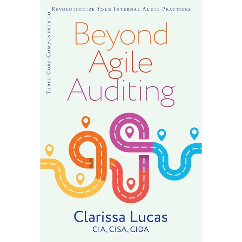 Beyond Agile Auditing - By Clarissa Lucas (paperback) : Sns-Brigh10