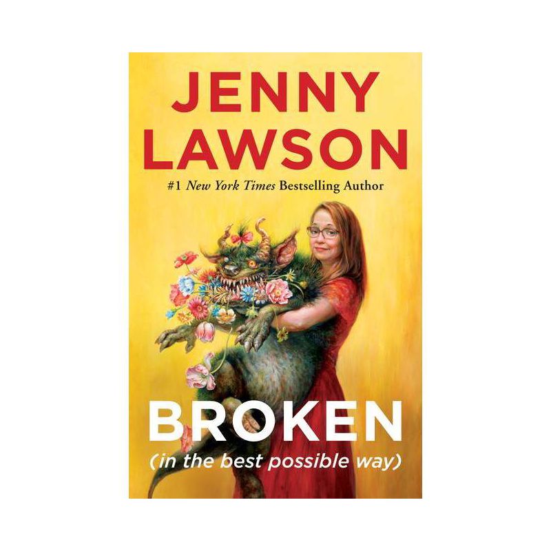 Broken (in the Best Possible Way) - by Jenny Lawson, 1 of 2