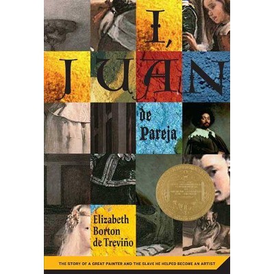 I, Juan de Pareja - by  Elizabeth Borton De Trevino (Paperback)