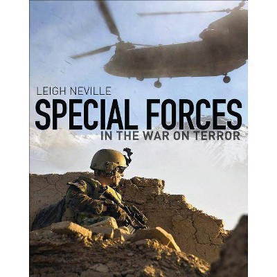 Special Forces in the War on Terror - (General Military) by  Leigh Neville (Hardcover)