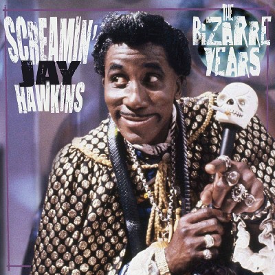 SCREAMIN' JAY HAWKINS - Bizarre Years (Vinyl)