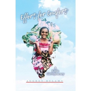 Effort for Comfort - by  Aggrey Bulamu (Hardcover) - 1 of 1