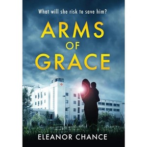 Arms of Grace - 2nd Edition by Eleanor Chance - 1 of 1