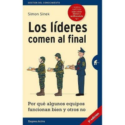 Lideres Comen Al Final, Los (Edicion Revisada) -V2* - by  Simon Sinek (Paperback)