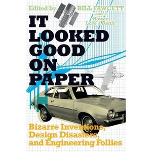 It Looked Good on Paper - by  Bill Fawcett (Paperback) - 1 of 1