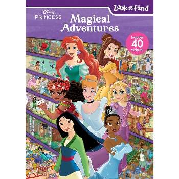 Disney Princess: Magical Adventures Look and Find - by  Pi Kids (Paperback)