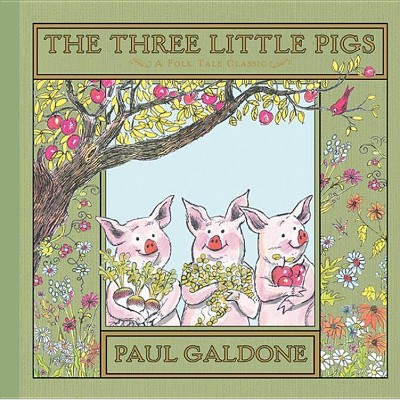 The Three Little Pigs - (Paul Galdone Classics) by  Paul Galdone & Joanna C Galdone (Hardcover)