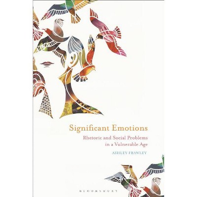Significant Emotions - by  Ashley Frawley (Hardcover)