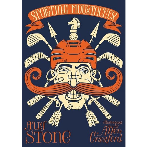 Sporting Moustaches - by  Aug Stone (Paperback) - image 1 of 1