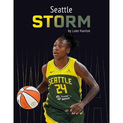 Seattle Storm - by  Luke Hanlon (Paperback)