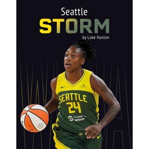 Seattle Storm - by  Luke Hanlon (Paperback) - 1 of 1