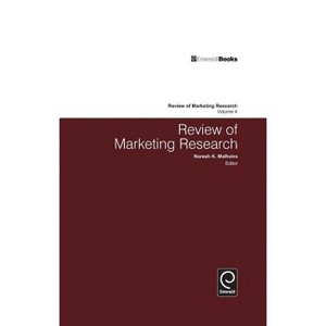 Review of Marketing Research - by  Naresh K Malhotra (Hardcover) - 1 of 1