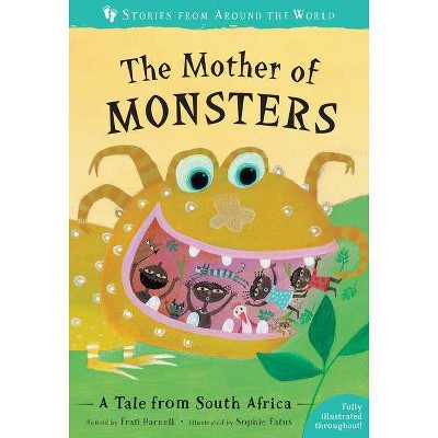 The Mother of Monsters - (Stories from Around the World) by  Fran Parnell (Paperback)