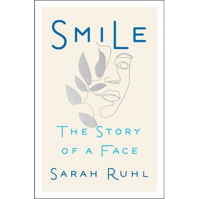 Smile - by  Sarah Ruhl (Hardcover)